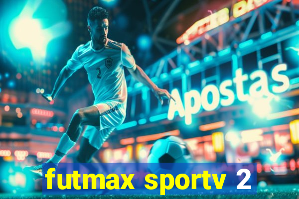 futmax sportv 2